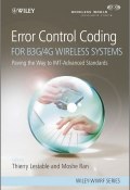 Error Control Coding for B3G/4G Wireless Systems. Paving the Way to IMT-Advanced Standards ()