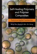 Self-Healing Polymers and Polymer Composites ()