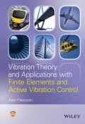 Vibration Theory and Applications with Finite Elements and Active Vibration Control ()