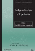 Design and Analysis of Experiments, Volume 3. Special Designs and Applications ()