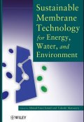 Sustainable Membrane Technology for Energy, Water, and Environment ()