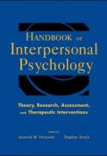Handbook of Interpersonal Psychology. Theory, Research, Assessment, and Therapeutic Interventions ()
