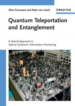 Книга "Quantum Teleportation and Entanglement. A Hybrid Approach to Optical Quantum Information Processing" – 
