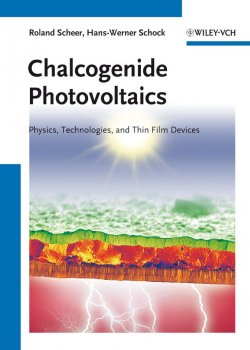 Книга "Chalcogenide Photovoltaics. Physics, Technologies, and Thin Film Devices" – 