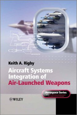 Книга "Aircraft Systems Integration of Air-Launched Weapons" – 