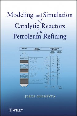 Книга "Modeling and Simulation of Catalytic Reactors for Petroleum Refining" – 