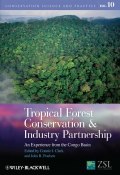 Tropical Forest Conservation and Industry Partnership. An Experience from the Congo Basin ()