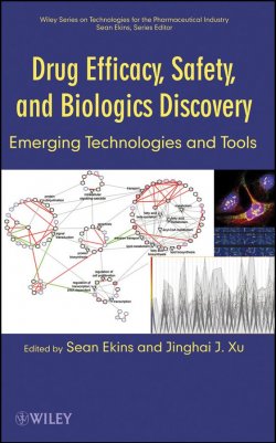 Книга "Drug Efficacy, Safety, and Biologics Discovery. Emerging Technologies and Tools" – 