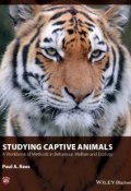 Studying Captive Animals. A Workbook of Methods in Behaviour, Welfare and Ecology ()