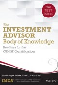 The Investment Advisor Body of Knowledge + Test Bank. Readings for the CIMA Certification ()