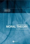 Contemporary Debates in Moral Theory ()