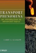 Transport Phenomena. An Introduction to Advanced Topics ()