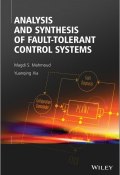 Analysis and Synthesis of Fault-Tolerant Control Systems ()
