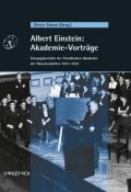 Albert Einstein: Akademie-Vorträge. Sitzungsberichte der Preußischen Akademie der Wissenschaften 1914 - 1932 ()