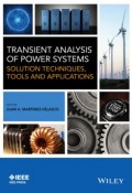 Transient Analysis of Power Systems. Solution Techniques, Tools and Applications ()