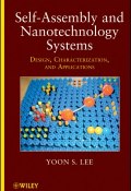 Self-Assembly and Nanotechnology Systems. Design, Characterization, and Applications ()