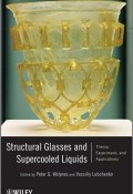 Structural Glasses and Supercooled Liquids. Theory, Experiment, and Applications ()