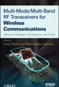 Multi-Mode / Multi-Band RF Transceivers for Wireless Communications. Advanced Techniques, Architectures, and Trends ()