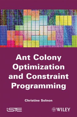 Книга "Ant Colony Optimization and Constraint Programming" – 