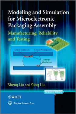 Книга "Modeling and Simulation for Microelectronic Packaging Assembly. Manufacturing, Reliability and Testing" – 