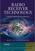 Radio Receiver Technology. Principles, Architectures and Applications ()