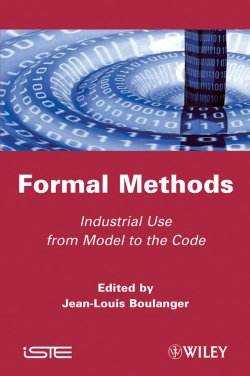 Книга "Formal Methods. Industrial Use from Model to the Code" – 