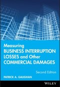Measuring Business Interruption Losses and Other Commercial Damages ()