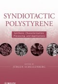 Syndiotactic Polystyrene. Synthesis, Characterization, Processing, and Applications ()