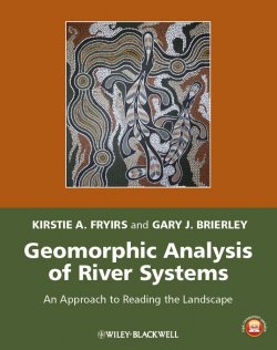 Книга "Geomorphic Analysis of River Systems. An Approach to Reading the Landscape" – 