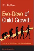 Evo-Devo of Child Growth. Treatise on Child Growth and Human Evolution ()