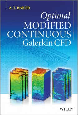 Книга "Optimal Modified Continuous Galerkin CFD" – A. J. 