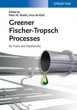 Книга "Greener Fischer-Tropsch Processes for Fuels and Feedstocks" – 