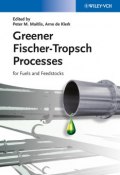 Greener Fischer-Tropsch Processes for Fuels and Feedstocks ()