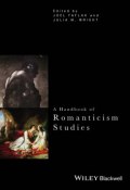 A Handbook of Romanticism Studies ()