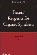 Fiesers Reagents for Organic Synthesis, Volume 26 ()