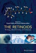 The Retinoids. Biology, Biochemistry, and Disease ()