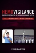 Hemovigilance. An Effective Tool for Improving Transfusion Safety ()