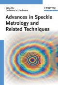 Advances in Speckle Metrology and Related Techniques ()