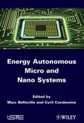 Energy Autonomous Micro and Nano Systems ()