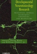 Developmental Neurotoxicology Research. Principles, Models, Techniques, Strategies, and Mechanisms ()