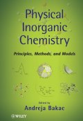 Physical Inorganic Chemistry. Principles, Methods, and Models ()