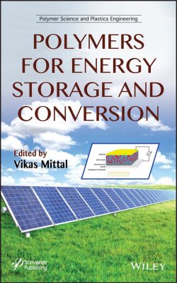 Книга "Polymers for Energy Storage and Conversion" – 