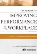 Handbook of Improving Performance in the Workplace, Measurement and Evaluation ()