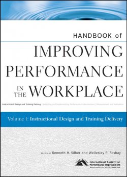 Книга "Handbook of Improving Performance in the Workplace, Instructional Design and Training Delivery" – 