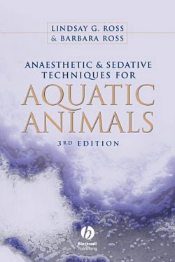 Книга "Anaesthetic and Sedative Techniques for Aquatic Animals" – 