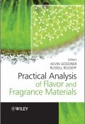 Practical Analysis of Flavor and Fragrance Materials (Goodner Kevin, Rouseff Russell, 2011)