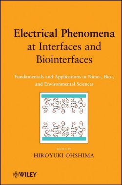 Книга "Electrical Phenomena at Interfaces and Biointerfaces. Fundamentals and Applications in Nano-, Bio-, and Environmental Sciences" – 
