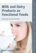 Milk and Dairy Products as Functional Foods ()
