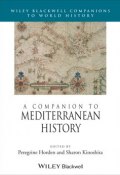 A Companion to Mediterranean History ()