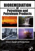 Bioremediation of Petroleum and Petroleum Products ()